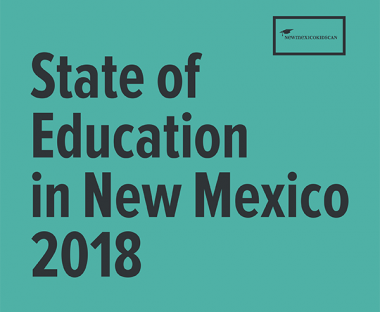 State of Education in New Mexico 2018